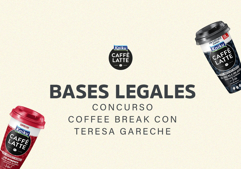 Bases Legales Concurso “Coffee Break con Teresa Gareche”